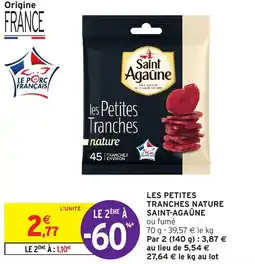 Intermarché Hyper LES PETITES TRANCHES NATURE SAINT-AGAÛNE offre