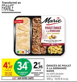 Intermarché Hyper ÉMINCÉS DE POULET À LA NORMANDE MARIE offre