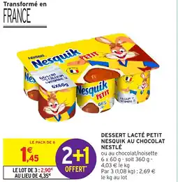 Intermarché Hyper DESSERT LACTÉ PETIT NESQUIK AU CHOCOLAT NESTLÉ offre