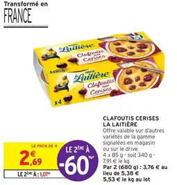 Intermarché Hyper CLAFOUTIS CERISES LA LAITIÈRE offre