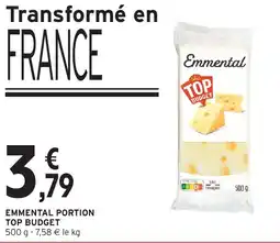 Intermarché Hyper EMMENTAL PORTION TOP BUDGET offre