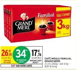 Intermarché Hyper CAFÉ MOULU FAMILIAL GRAND'MÈRE offre