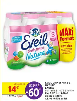 Intermarché Hyper EVEIL CROISSANCE 3 NATURE LACTEL offre