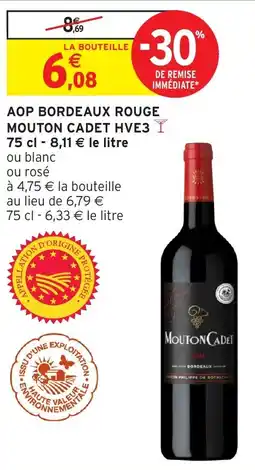 Intermarché Hyper AOP BORDEAUX ROUGE MOUTON CADET HVE3 offre