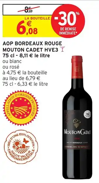Intermarché Hyper AOP BORDEAUX ROUGE MOUTON CADET HVE3 offre