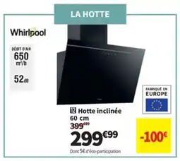Conforama Hotte inclinée 60 cm offre