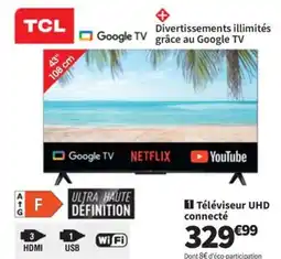 Conforama Téléviseur UHD connecté offre