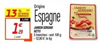 Netto Jambon serrano offre