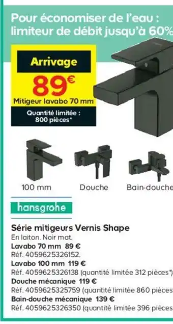 Série Mitigeurs Vernis Shape
