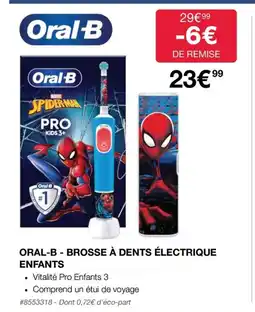 Costco ORAL-B - BROSSE À DENTS ÉLECTRIQUE ENFANTS offre