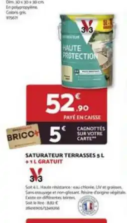 Bricomarché SATURATEUR TERRASSES 5 L +1L offre