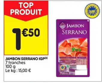 Leader Price Jambon serrano igp offre
