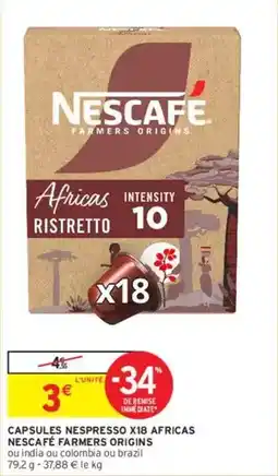 Intermarché Nescafé - capsules nespresso x18 africas nescafe farmers origins offre