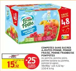 Intermarché Pom'potes - compotes sans sucres ajoutes pomme, pomme fraise, pomme framboise offre