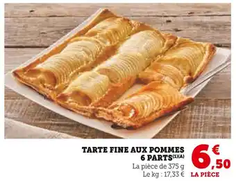 Super U TARTE FINE AUX POMMES 6 PARTS offre