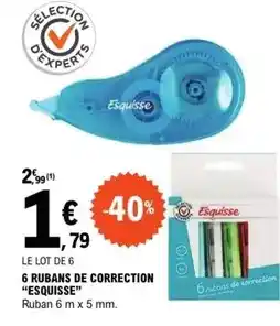 Esquisse - 6 rubans de correction