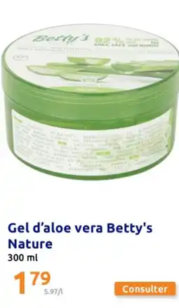 Action Gel d'aloe vera Betty's Nature offre