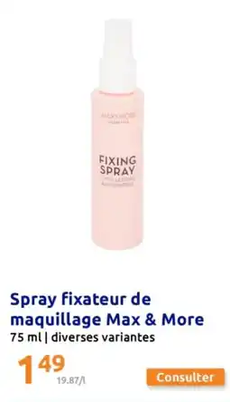 Action Spray fixateur de maquillage Max & More offre