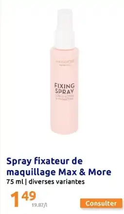 Action Max & More Spray fixateur de maquillage offre