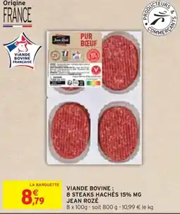 Intermarché VIANDE BOVINE : 8 STEAKS HACHÉS 15% MG JEAN ROZÉ offre