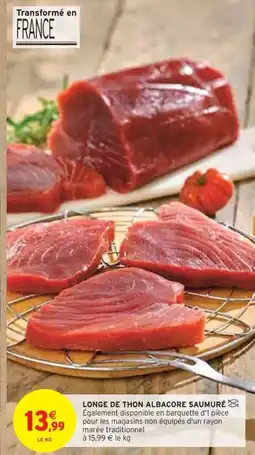 Intermarché LONGE DE THON ALBACORE SAUMURÉ offre
