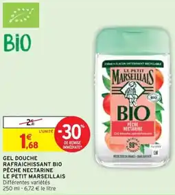 Intermarché GEL DOUCHE RAFRAICHISSANT BIO PÊCHE NECTARINE LE PETIT MARSEILLAIS offre