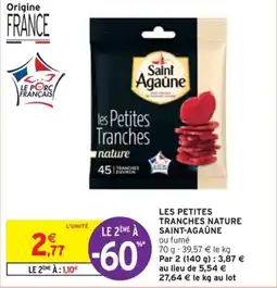 Intermarché LES PETITES TRANCHES NATURE SAINT-AGAÛNE offre