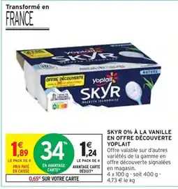 Intermarché SKYR 0% À LA VANILLE EN OFFRE DÉCOUVERTE YOPLAIT offre
