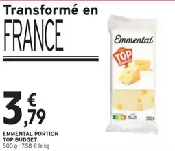 Intermarché EMMENTAL PORTION TOP BUDGET offre