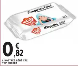 Intermarché LINGETTES BÉBÉ X72 TOP BUDGET offre