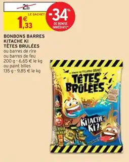 Intermarché BONBONS BARRES KITACHE KI TÊTES BRULÉES offre