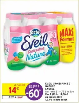 Intermarché EVEIL CROISSANCE 3 NATURE LACTEL offre