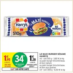Intermarché LE MAXI BURGER SÉSAME HARRYS offre