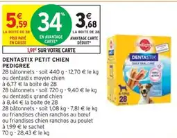 Intermarché DENTASTIX PETIT CHIEN PEDIGREE offre