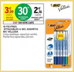 Intermarché 10 FEUTRES EFFACABLES A SEC ASSORTIS BIC VELLEDA offre