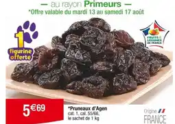 Cora x Carrefour Pruneaux d'Agen cat. 1, cal. 55/66, le sachet de 1 kg offre