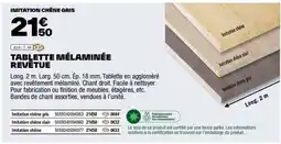 Brico Dépôt TABLETTE MÉLAMINÉE REVÊTUE offre