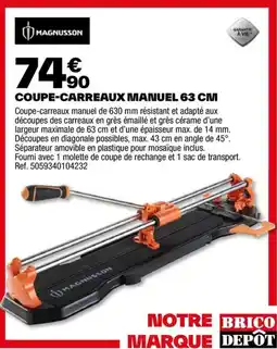 Brico Dépôt COUPE-CARREAUX MANUEL 63 CM offre