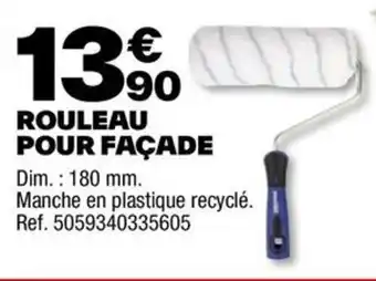 Brico Dépôt ROULEAU POUR FAÇADE offre
