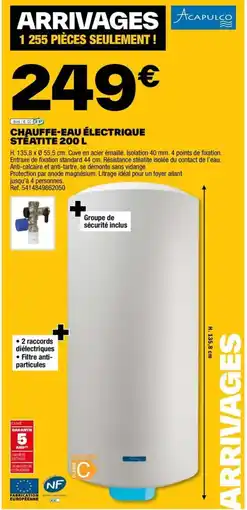 Brico Dépôt CHAUFFE-EAU ÉLECTRIQUE STEATITE 200 L offre