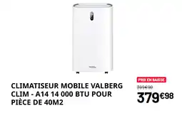 CLIMATISEUR MOBILE VALBERG CLIM - A14 14 000 BTU POUR PIECE DE 40M2