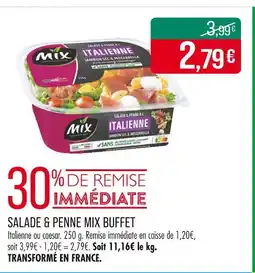 Match MIX BUFFET SALADE & PENNE offre