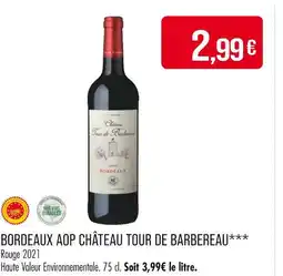 Match CHÂTEAU TOUR DE BARBEREAU BORDEAUX AOP offre