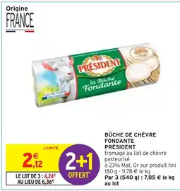 Intermarché PRÉSIDENT BÛCHE DE CHÈVRE FONDANTE offre