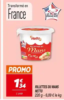 Netto NETTO RILLETTES DU MANS offre
