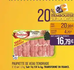 Match TENDRIADE PAUPIETTE DE VEAU offre