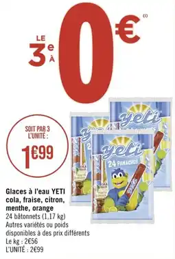 Géant Casino Glaces à l'eau YETI cola, fraise, citron, menthe, orange offre
