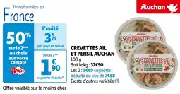 Auchan CREVETTES AIL ET PERSIL AUCHAN offre