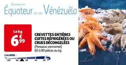 Auchan CREVETTES ENTIÈRES CUITES RÉFRIGÉRÉES OU CRUES DÉCONGELÉES offre