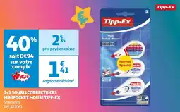 Auchan 2+1 SOURIS CORRECTRICES MINIPOCKET MOUSE TIPP-EX offre